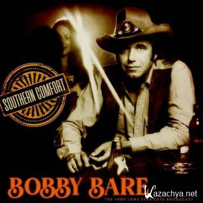 Bobby Bare - Southern Comfort (Live 1980) (2022)