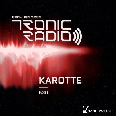 Karotte - Tronic Podcast 539 (2022-11-24)