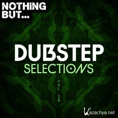 Nothing But... Dubstep Selections, Vol. 16 (2022)
