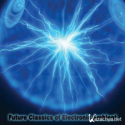 Future Classics of Electronic Ambient (2022)