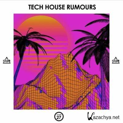 Tech House Rumours, Vol. 27 (2022)