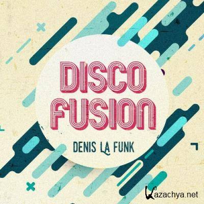 Denis La Funk - Disco Fusion 108 (2022-11-25)