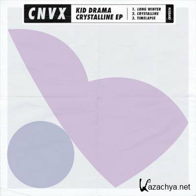 Kid Drama - Crystalline EP (2022)