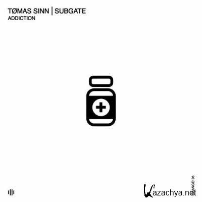 Tomas Sinn & Subgate - Addiction (2022)