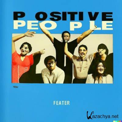 Feater - Positive People (2022)