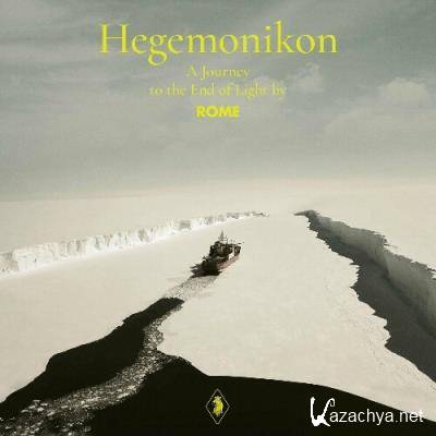Rome - Hegemonikon (A Journey to the End of Light) (2022)