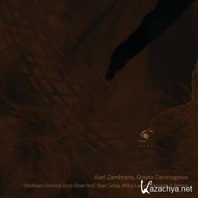 Axel Zambrano & Oyuna Darizhapova - Utakhan Ononoi Erye Deer (Incl Remixes) (2022)