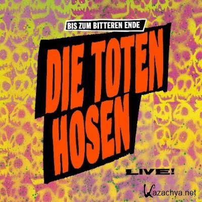 Die Toten Hosen - Bis zum bitteren Ende LIVE 1987-2022 (2022)
