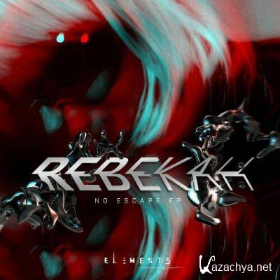 Rebekah - No Escape (2022)