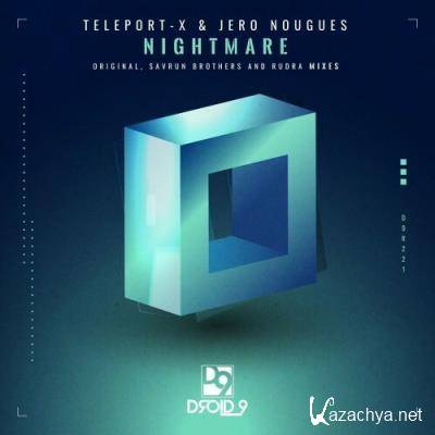 Teleport-X & Jero Nougues - Nightmare (2022)