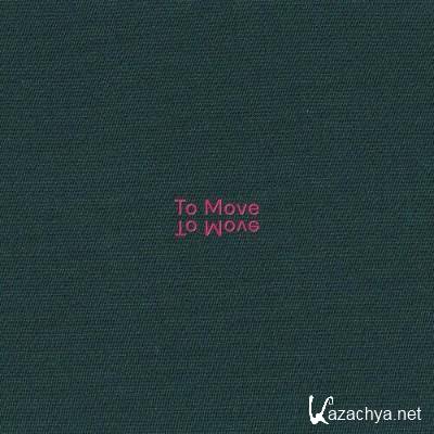 To Move - To Move (2022)