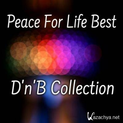 Peace For Life Best D'n'B Collection (2022)