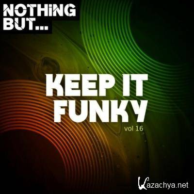 Nothing But... Keep It Funky, Vol. 16 (2022)