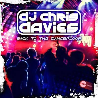 DJ Chris Davies - Back To The Dancefloor (2022)