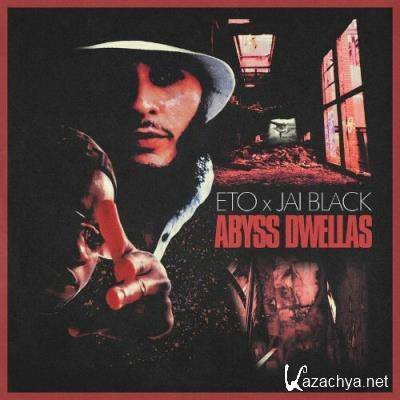 Eto x Jai Black - Abyss Dwellas (2022)