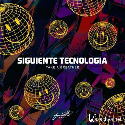 Siguiente Tecnologia - Take A Breather (2022)