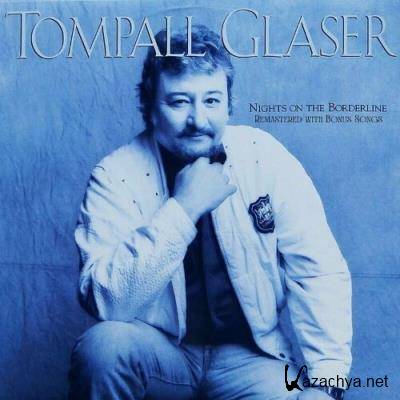 Tompall Glaser - Nights on the Borderline (Remastered) [Deluxe Edition] (2022)