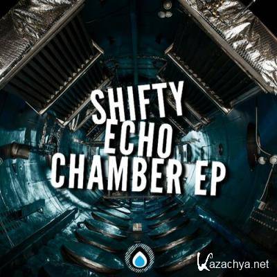 Shifty - Echo Chamber EP (2022)