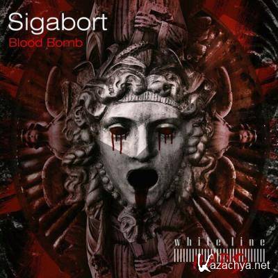 Sigabort - Blood Bomb (2022)