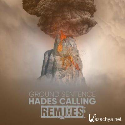 Ground Sentence - Hades Calling Remixed (2022)