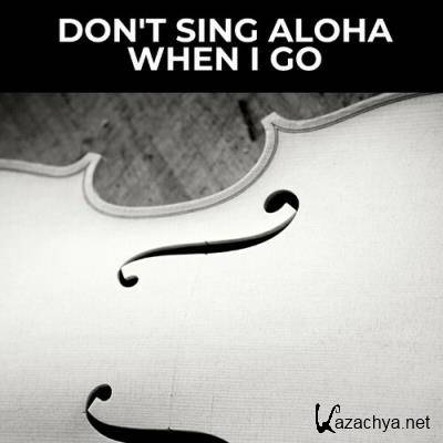 Marty Robbins - Don't Sing Aloha When I Go (2022)