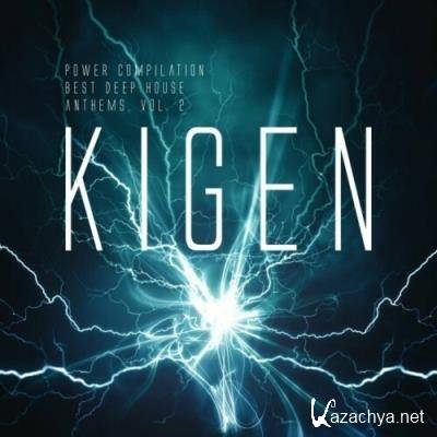 Kigen Power Compilation: Best Deep House Anthems, Volume Two (2022)