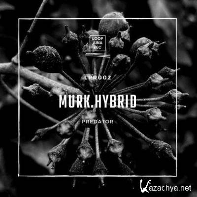 MURK.HYBRID - Predator (2022)