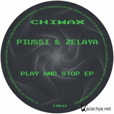 Piussi & Zelaya - Play And Stop EP (2022)
