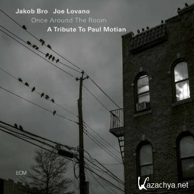 Jakob Bro & Joe Lovano - Once Around The Room (A Tribute To Paul Motian) (2022)