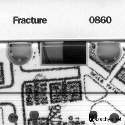 Fracture - 0860 Mixtape (2022)