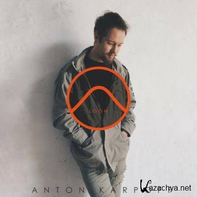 Anton Karpoff - LOOM 177 (2022-12-01)