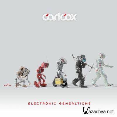 Carl Cox & Nicole Moudaber - Electronic Generations (2022)