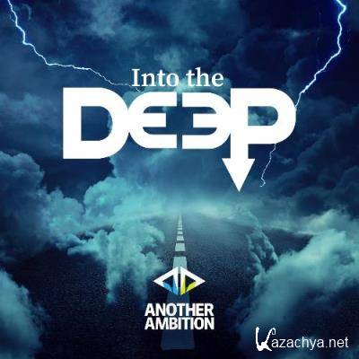 Another Ambition - Into The Deep 394 (2022-12-01)