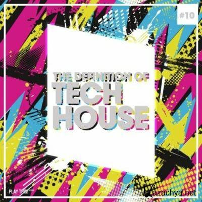 The Definition of Tech House, Vol. 10 (2022)