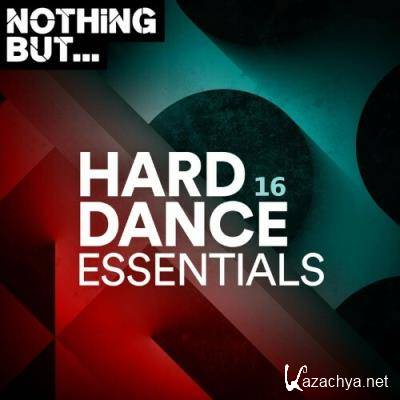Nothing But... Hard Dance Essentials, Vol. 16 (2022)