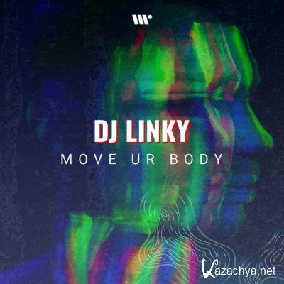 DJ Linky - Move Ur Body EP (2022)