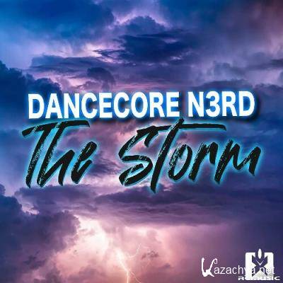 Dancecore N3rd - The Storm (2022)