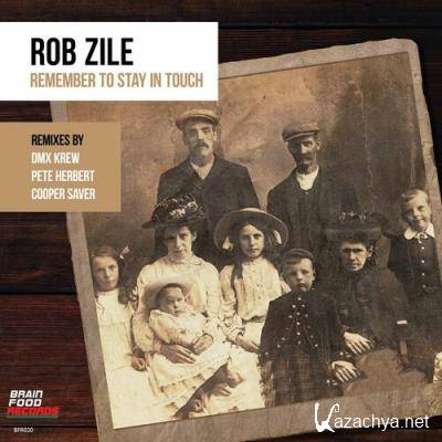 Rob Zile - Remember to Stay in Touch (2022)