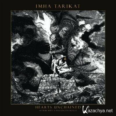 Imha Tarikat - Hearts Unchained At War With A Passionless World (2022)