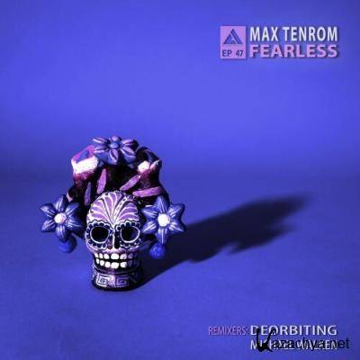 Max TenRoM - Fearless (2022)