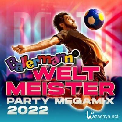 Ballermann Weltmeister Party Megamix 2022 (2022)