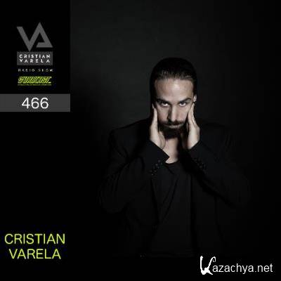 Cristian Varela - Cristian Varela Radio Show 466 (2022-12-03)