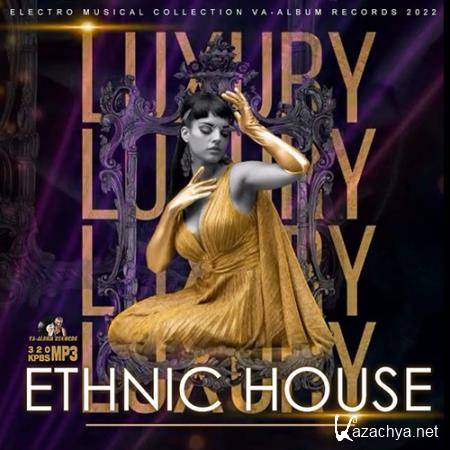 Luxury Ethnic House (2022)