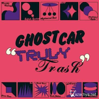 Ghost Car - Truly Trash (2022)