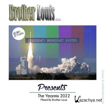 Yearmix 2022 (Mixed By Brother Louis) (2022)