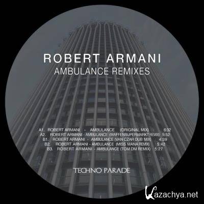 Robert Armani - Ambulance Remixes (2022)