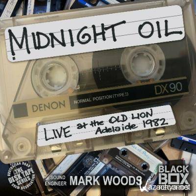 Midnight Oil - LIVE at the Old Lion, Adelaide 1982 (2022)