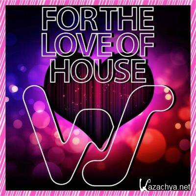 For The Love Of House (2022)
