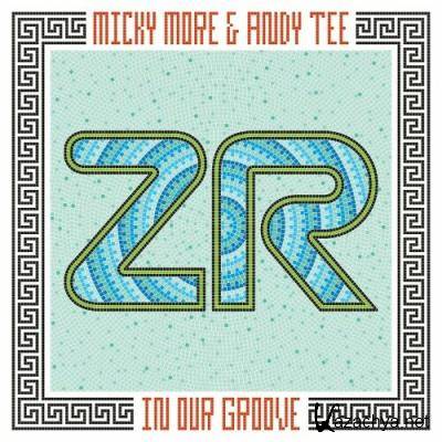 Micky More & Andy Tee - In Our Groove (2022)