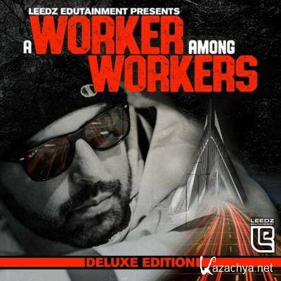 Leedz Edutainment - A Worker Among Workers (Deluxe Edition) (2022)